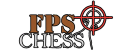 FPS Chess